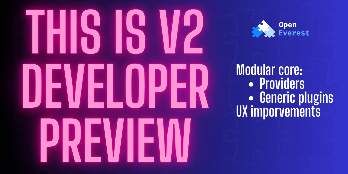 OpenEverest v2 Developer Preview