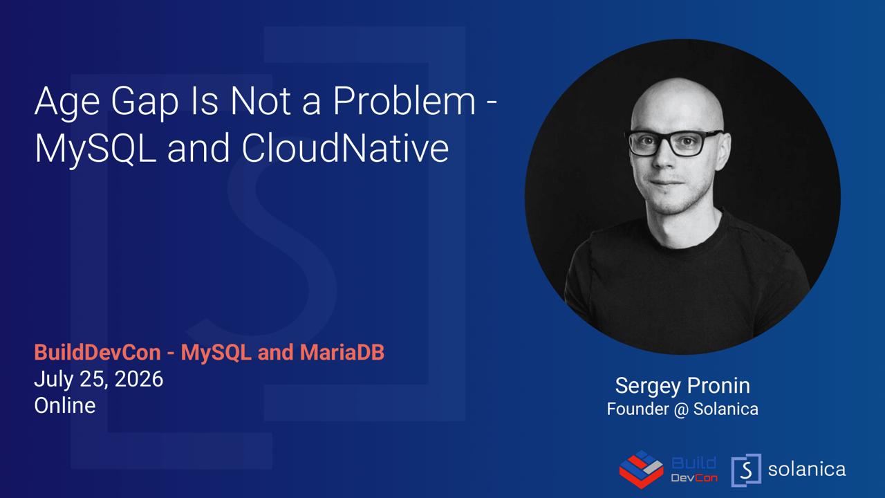 Age Gap Is Not A Problem - MySQL and Cloud-Native